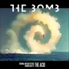 The Acid - The Bomb (Original Motion Picture Soundtrack)